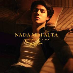 MENNY FLORES ESTRENA SU PRIMER SENCILLO ´´NADA ME FALTA (WELCOME TO TIJUANA)´´