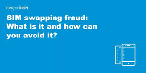 SIM swapping fraud and how you can avoid it