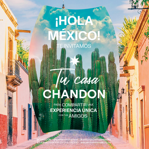 TU CASA CHANDON LLEGA POR PRIMERA VEZ A MÉXICO