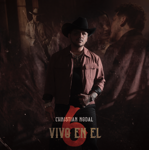 CHRISTIAN NODAL LANZA CANCIÓN DE DESPECHO: ‘VIVO EN EL 6’
