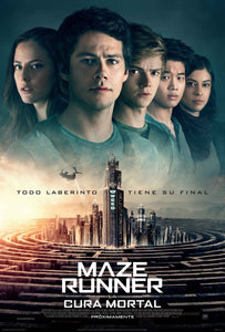 MAZE RUNNER: THE DEATH CURE (Maze Runner: Cura Mortal)