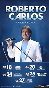 AMBIA LAS FECHAS DE LOS CONCIERTOS    DEL ARTISTA ROBERTO CARLOS POR MÉXICO