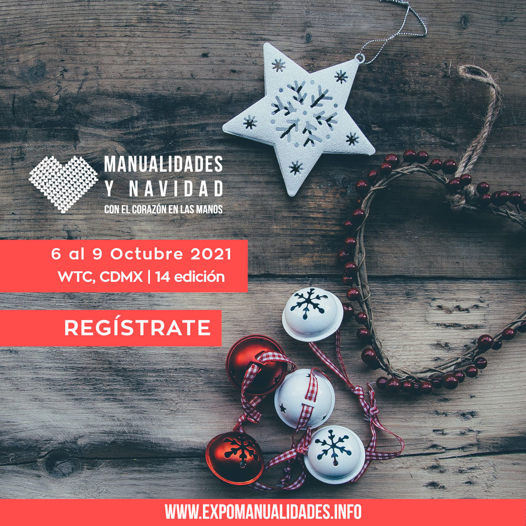 Expo Manualidades y Navidad 6 al 9 de Octubre 2021