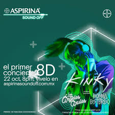 Rompe la cuarentena con el concierto virtual 8D gratuito que Aspirina Sound Off y Kinky ofrecerán el 22 de octubre