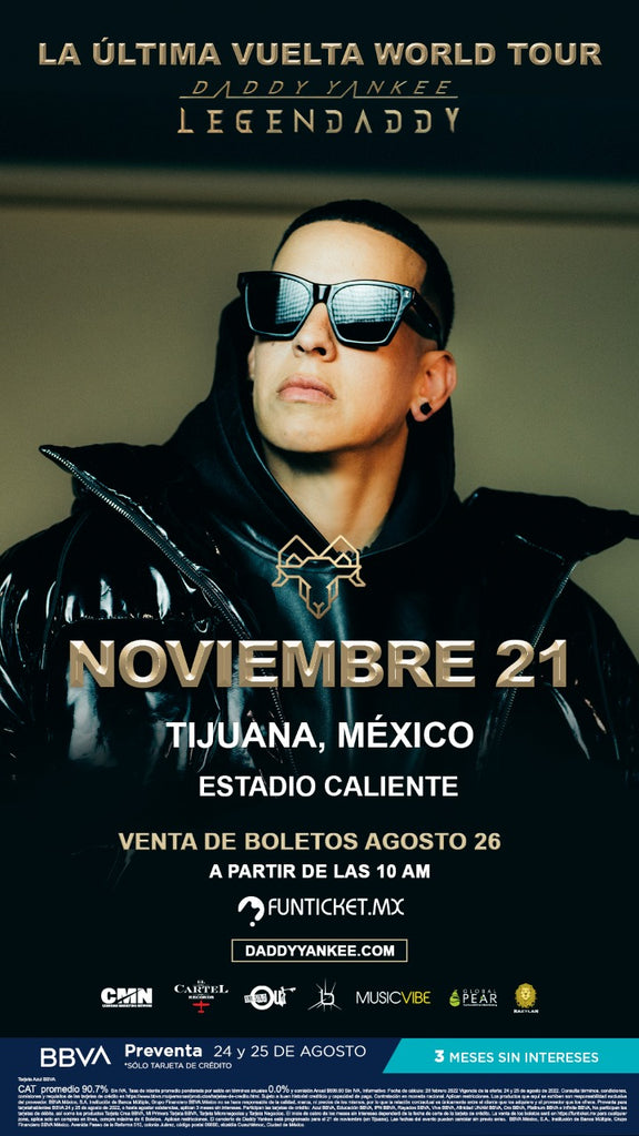 Daddy Yankee anuncia nueva fecha Su espectacular gira mundial “La Última Vuelta” llegará a la ciudad de Tijuana