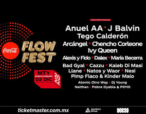 COCA-COLA FLOW FEST 2022 EL FESTIVAL DE REGGAETON MÁS GRANDE DEL MUNDO LLEGA A MONTERREY