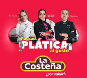 La Costeña® anuncia la cuarta temporada del podcast: Plática al gusto