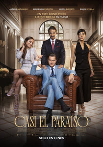 Cinépolis tendrá preventa para Casi el Paraíso: un estreno lleno de poder, traición y estafa.