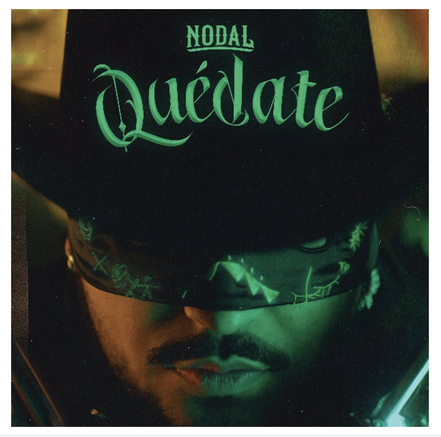 CHRISTIAN NODAL  Estrena “QUÉDATE”