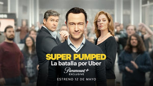 SUPER PUMPED: LA BATALLA POR UBER, LLEGA EN EXCLUSIVA A PARAMOUNT+