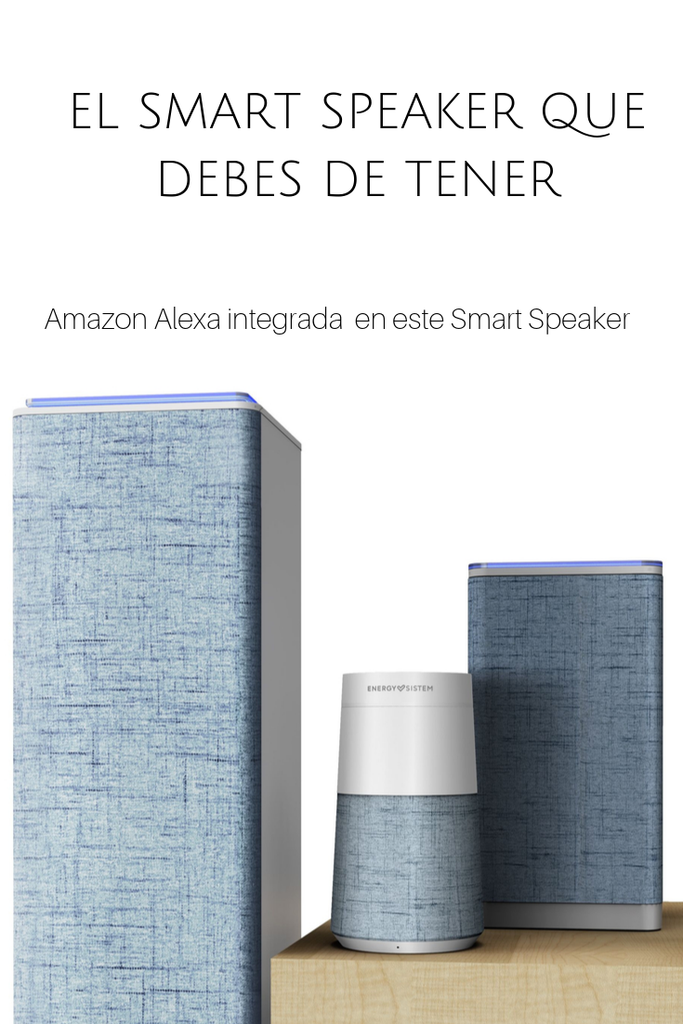 EL MEJOR SMART SPEAKER EN CASA- ENERGY SISTEM