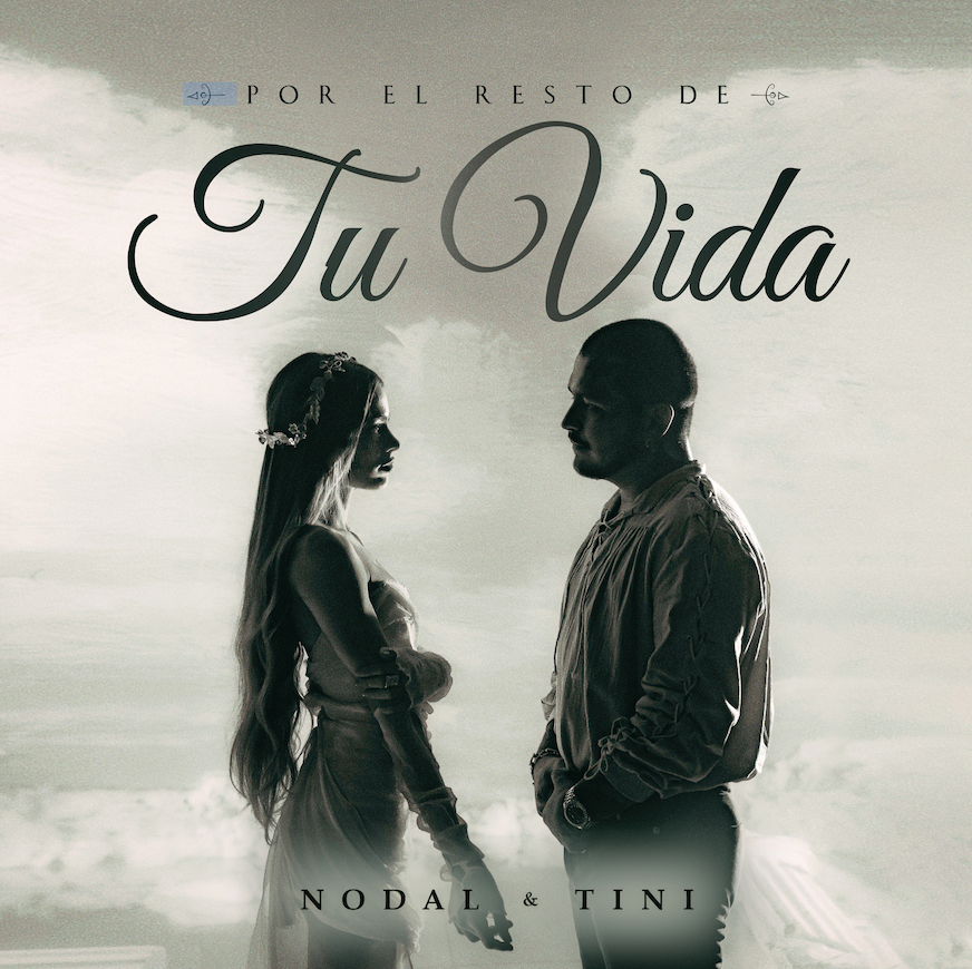 CHRISTIAN NODAL ESTRENA ‘POR EL RESTO DE TU VIDA’ JUNTO A TINI