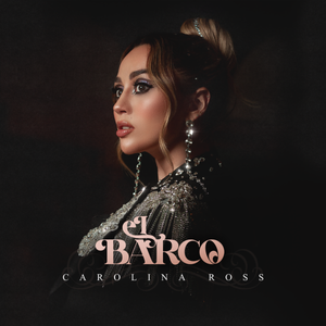 ESTRENO MUNDIAL: CAROLINA ROSS PRESENTA SU NUEVO VIDEO DEL SENCILLO “EL BARCO”