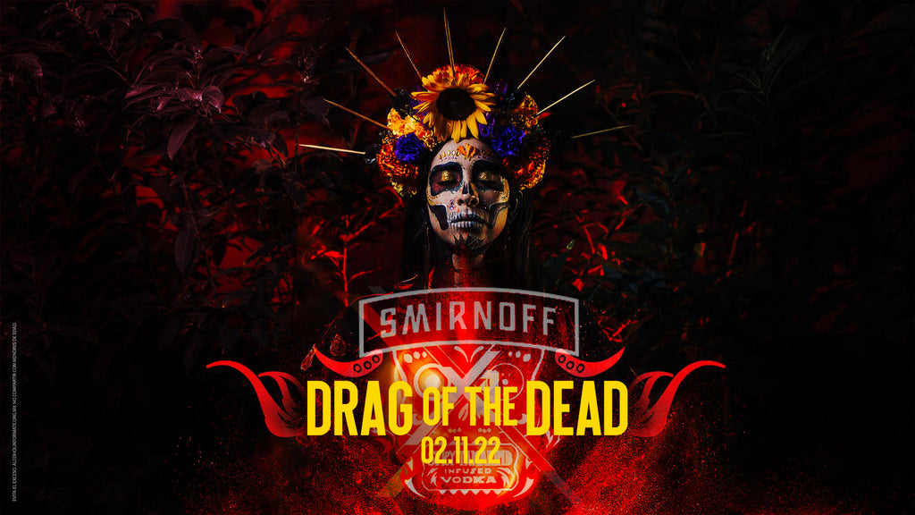 LLEGA ‘DRAG OF THE DEAD’ LA MEJOR FIESTA DE DÍA DE MUERTOS JUNTO A SMIRNOFF
