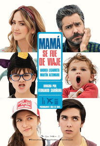 Lanzan teaser póster y tráiler oficial de la película Mamá se fue de viaje
