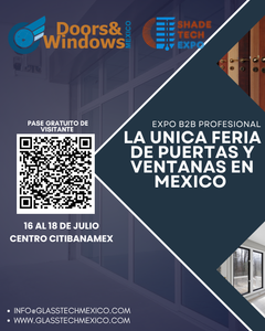 ¡Participa en Glasstech, Doors, Windows, Shadetech México 2025!
